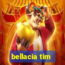 bellacia tim